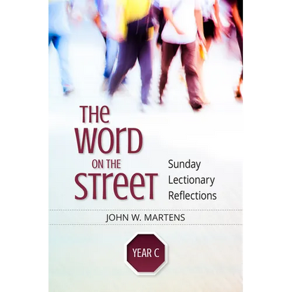 Word on the Street, Year C: Sunday Lectionary Reflections - Paperback