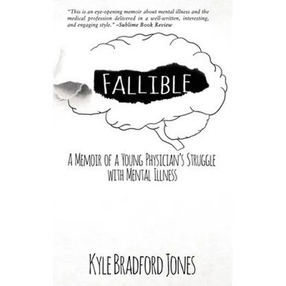 Fallible: A Memoir of a Young Physician's Struggle with Mental Illness - Paperback
