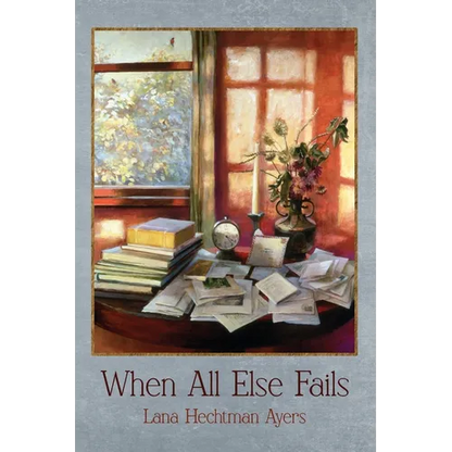 When All Else Fails - Paperback