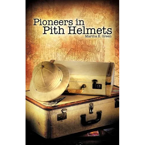 Pioneers in Pith Helmets - Paperback