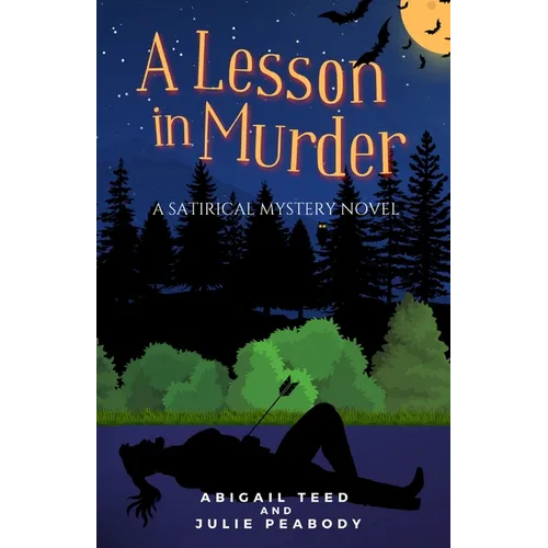 A Lesson in Murder: A Satirical Mystery Novel - Paperback