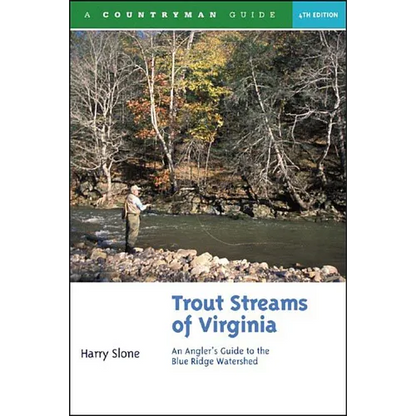 Trout Streams of Virginia: An Angler's Guide to the Blue Ridge Watershed - Paperback