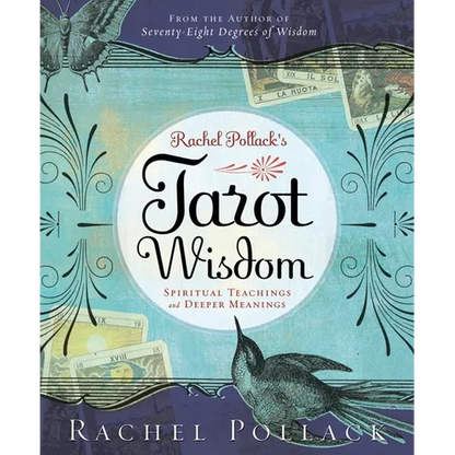 Rachel Pollack's Tarot Wisdom: Spiritual Teachings and Deeper Meanings - Paperback