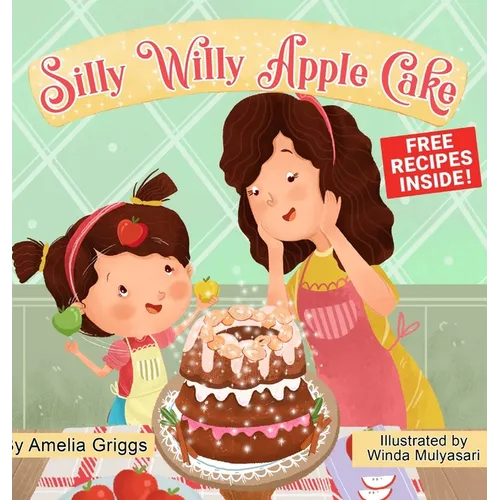 Silly Willy Apple Cake - Hardcover