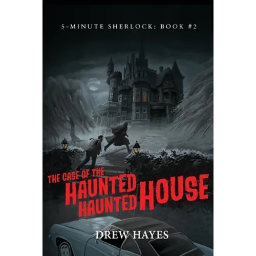 The Case of the Haunted Haunted House - Paperback