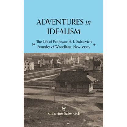 Adventures in Idealism: A Personal Record of the Life of Professor Sabsovich - Paperback
