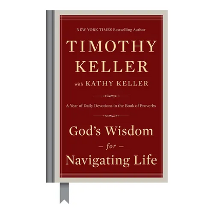 God's Wisdom for Navigating Life: A Year of Daily Devotions in the Book of Proverbs - Hardcover