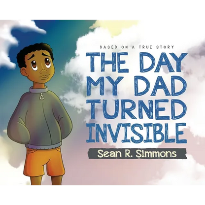 The Day My Dad Turned Invisible - Hardcover