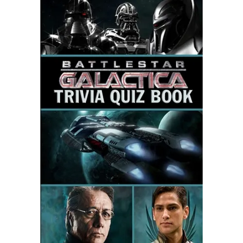 Battlestar Galactica: Trivia Quiz Book - Paperback