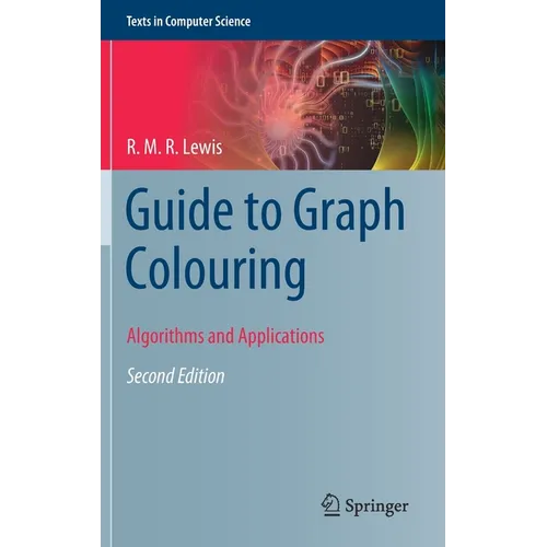 Guide to Graph Colouring: Algorithms and Applications - Hardcover