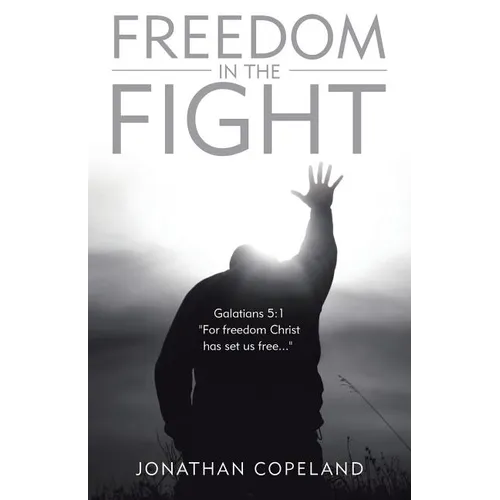 Freedom in the Fight - Paperback
