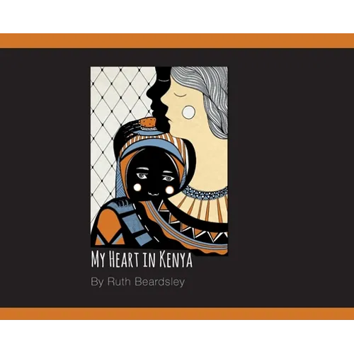 My Heart in Kenya - Hardcover
