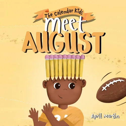 Meet August: a children's book that celebrates end of summer traditions, friendship, and getting ready for a new school year - Paperback