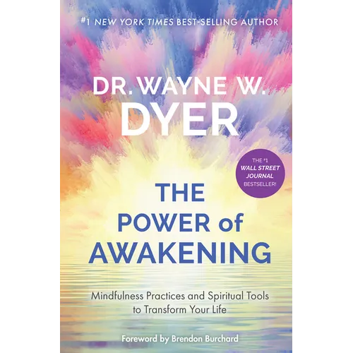The Power of Awakening: Mindfulness Practices and Spiritual Tools to Transform Your Life - Paperback