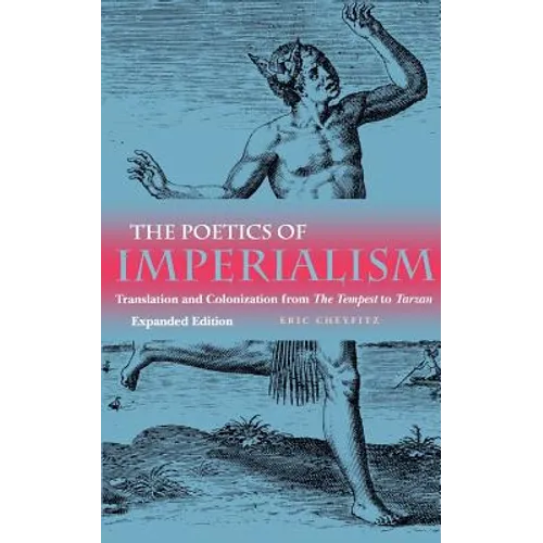 Poetics of Imperialism: Translation and Colonization from the Tempest to Tarzan (Expanded) - Paperback