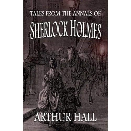 Tales From the Annals of Sherlock Holmes - Paperback