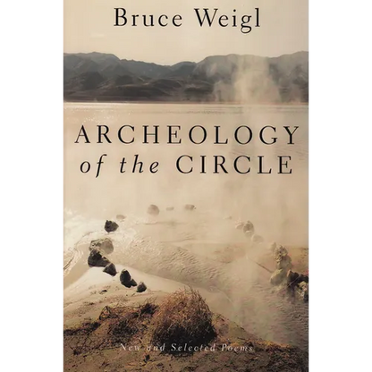 Archeology of the Circle: New and Selected Poems - Paperback