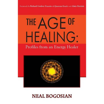 The Age of Healing: Profiles from an Energy Healer - Paperback