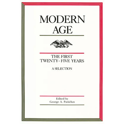 Modern Age: The First Twenty-Five Years: A Selection - Paperback