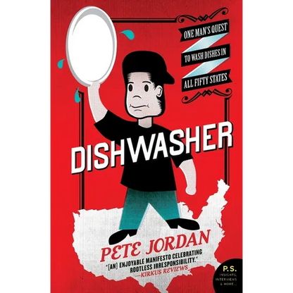 Dishwasher: One Man's Quest to Wash Dishes in All Fifty States - Paperback