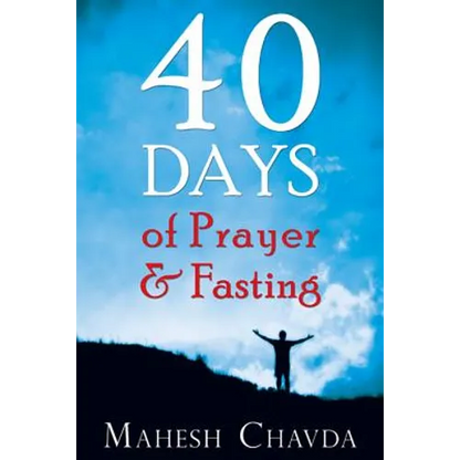 40 Days of Prayer and Fasting - Paperback