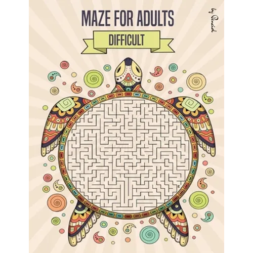 Maze for Adults Difficult: Maze puzzle book for adults - 150 Difficult Mazes and Labyrinth - Big book of mazes for adults - Can you escape the maze? - Paperback