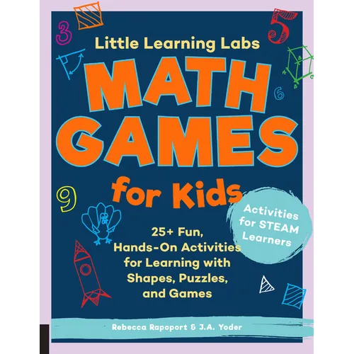 Little Learning Labs: Math Games for Kids, Abridged Paperback Edition: 25+ Fun, Hands-On Activities for Learning with Shapes, Puzzles, and Games - Paperback