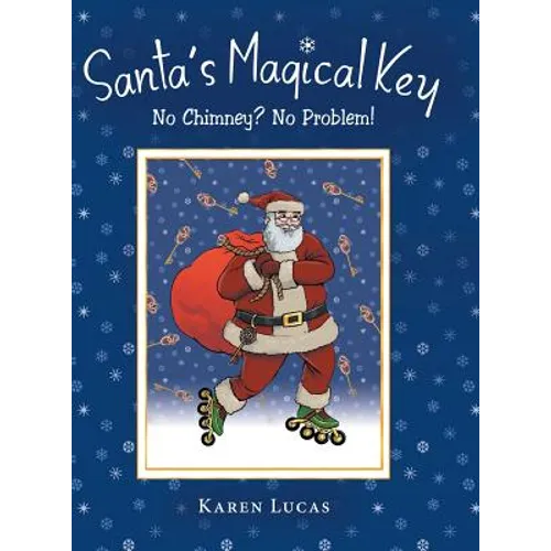 Santa's Magical Key: No Chimney? No Problem! - Hardcover