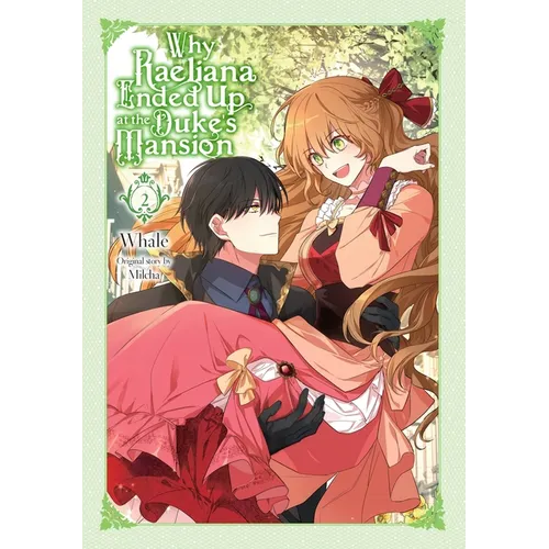 Why Raeliana Ended Up at the Duke's Mansion, Vol. 2 - Paperback