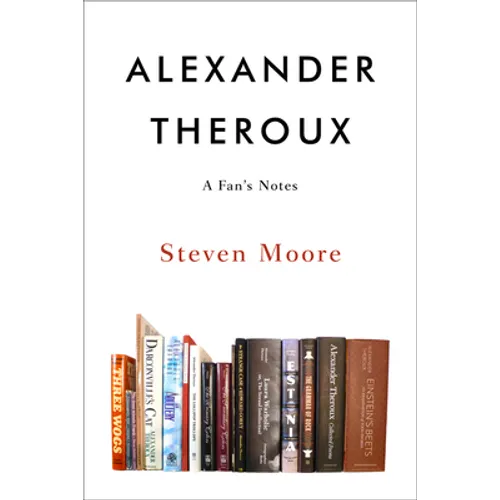 Alexander Theroux: A Fan's Notes - Paperback