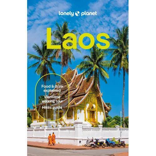 Lonely Planet Laos: Plan the Trip of a Lifetime Detailed Itineraries & Maps Insider Tips Covers Luang Prabang, Vientiane, Vang Vieng and More - Paperback