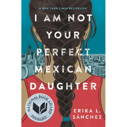 I Am Not Your Perfect Mexican Daughter - Hardcover