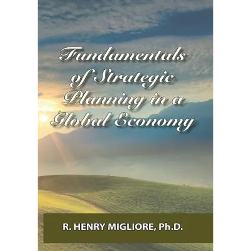 Fundamentals of Strategic Planning in a Global Economy - Paperback
