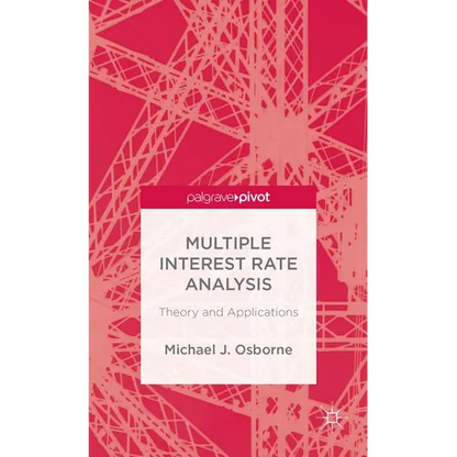Multiple Interest Rate Analysis: Theory and Applications - Hardcover
