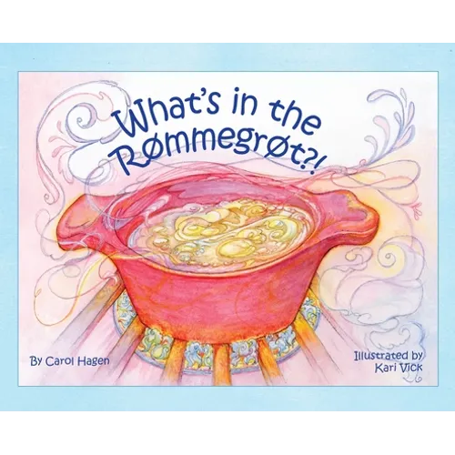 What's in the Rømmegrøt?! - Hardcover