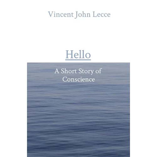 Hello: A Short Story of Conscience - Paperback