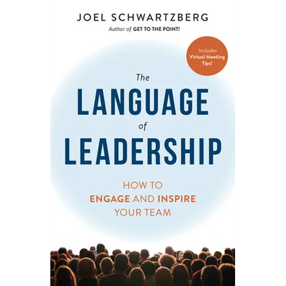 The Language of Leadership: How to Engage and Inspire Your Team - Paperback