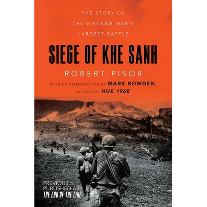 Siege of Khe Sanh: The Story of the Vietnam War's Largest Battle - Paperback