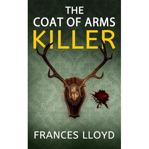 The Coat of Arms Killer: an enthralling murder mystery with a twist - Paperback