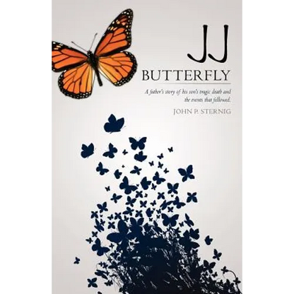 JJ Butterfly: A father's story of his son's tragic death and the events that followed. - Paperback