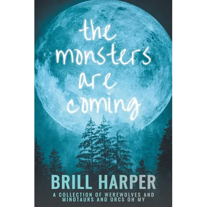 The Monsters Are Coming - Paperback