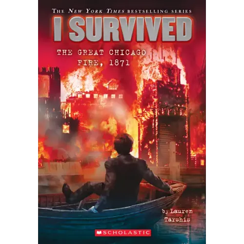 I Survived the Great Chicago Fire, 1871 (I Survived #11): Volume 11