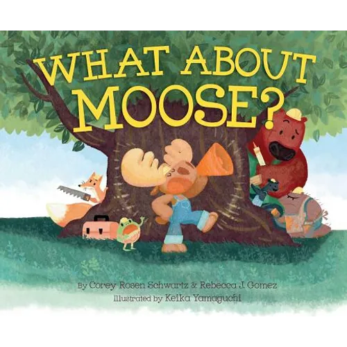 What about Moose? - Hardcover
