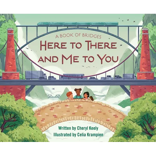 A Book of Bridges: Here to There and Me to You - Hardcover