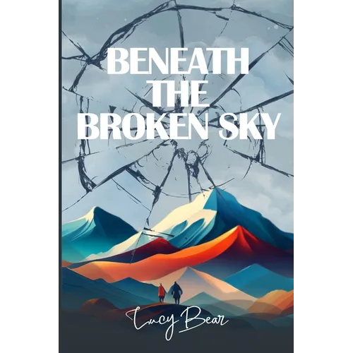 Beneath The Broken Sky - Paperback