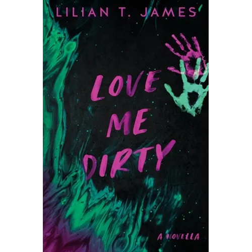 Love Me Dirty - Paperback