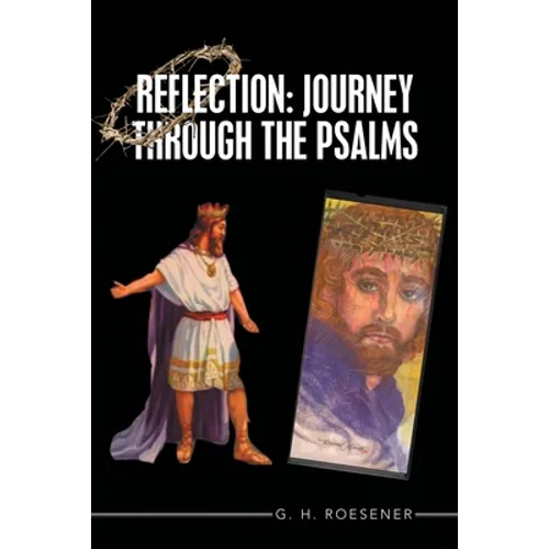 Reflection: Journey Through the Psalms - Paperback