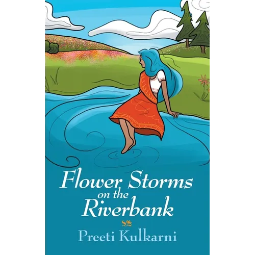 Flower Storms on the Riverbank - Paperback