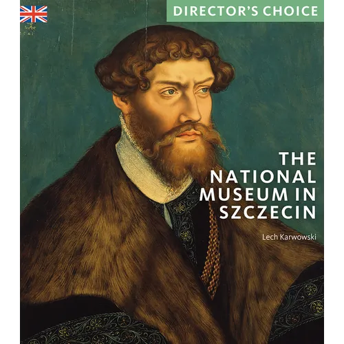 The National Museum in Szczecin: Director's Choice - Paperback