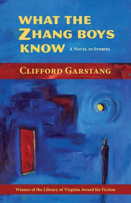 What the Zhang Boys Know - Paperback